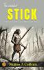 The wonder stick by Stanton A. Coblentz: Prehistoric Peril: The Dawn of Man's Greatest Discovery