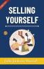 Selling Yourself: Strategies By John Jackson Munsell