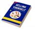 Selling Yourself: Strategies By John Jackson Munsell