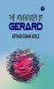 The Adventures of Gerard: Daring Escapades of a Napoleonic Hero