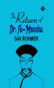 The Return of Dr. Fu-Manchu from the Collection of Sax Rohmer - Facing the Mastermind: The Return of Dr. Fu-Manchu from the Captivating Collection by Sax Rohmer