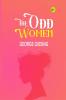 The Odd Women (Illustrated): The Timeless Classic by George Gissing