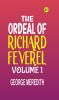 The Ordeal of Richard Feverel|Volume 1