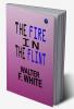 The Fire in the Flint