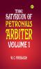 The Satyricon of Petronius Arbiter|Volume 1