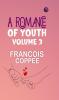 A Romance of Youth|Volume 3 (Esprios Classics)