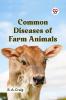 Common Diseases Of Farm Animals