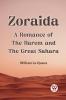 Zoraida A Romance Of The Harem And The Great Sahara