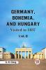 Germany Bohemia And Hungary Visited In 1837 Vol. II