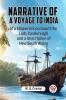 Narrative Of A Voyage To India Of A Shipwreck On Board The Lady Castlereagh And A Description Of New South Wales