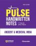 Arihant PULSE ANCIENT & MEDIEVAL INDIA Coloured Handwritten Notes | 1st Time For UPSC Prelims with Concepts facts Analysis Maps Images Flow Charts and Time Saving Notes