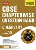 MTG CBSE Class 12 Chapterwise Question Bank Chemistry For 2025 Board Exam | As Per Latest CBSE Syllabus & Rationalised NCERT Pattern