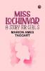 Miss Lochinvar A Story for Girls