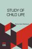 Study Of Child Life