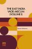 The East India Vade-Mecum (Volume I): Or Complete Guide To Gentlemen Intended For The Civil Military Or Naval Service Of The Hon. East India Company. In Two Volumes Vol. I.