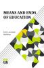 Means And Ends Of Education