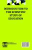 Introduction To The Scientific Study Of Education