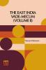 The East India Vade-Mecum (Volume II): Or Complete Guide To Gentlemen Intended For The Civil Military Or Naval Service Of The Hon. East India Company. In Two Volumes Vol. II.