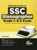 Ultimate Guide to SSC Stenographer Grade C & D Exam with 2017-2023 Previous Year Questions