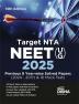 Target NTA NEET (UG) 2025 - Previous 8 Year-wise Solved Papers (2024 - 2017) & 10 Mock Tests 13th Edition | Physics Chemistry & Biology (Zoology & Botany) |