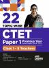 22 Topic-wise CTET Paper 1 Previous Year Solved Papers (2024 - 2011) Class 1 - 5 Teachers | Child Development & Pedagogy English Hindi EVS & Mathematics