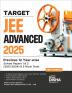 TARGET JEE Advanced 2025 - Previous 12 Year-wise Solved Papers 1 & 2 (2013 - 2024) & 5 Mock Tests - 19th Edition | Answer Key validated with IITJEE JAB | PYQs Question Bank