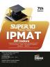 Super 10 Mock Tests for IPMAT IIM Indore with 8 Previous Year Solved Papers (2024 - 2017) 7th Edition