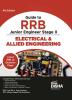 Guide to RRB Junior Engineer Stage II Electrical & Allied Engineering 4th Edition