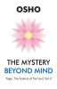 The Mystery Beyond Mind