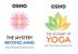 Osho Books : The Alchemy Of Yoga + The Mystery Beyond Mind