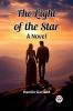 The Light of the Star A Novel