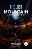 The Lost Mountain A Tale of Sonora