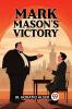 Mark Mason'S Victory