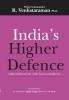 India's Higher Defence: Organisation and Management