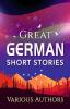 Great German Short Stories