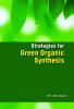 Strategies for Green Organic Synthesis