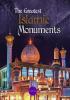 The Greatest Islamic Monuments