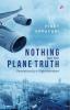 NOTHING BUT THE PLANE TRUTH (ENGLISH)