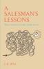 A SALESMAN'S LESSONS What I Studied Is what I Failed to see