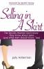 Selling In A Skirt