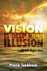 Vision is Deep High Illusion