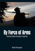 By Force of Arms