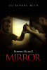 Mirror: Between Me and I