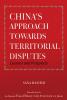 China's Approach Towards Territorial Disputes: Lessons and Prospects