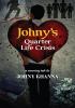 Johny‚Äôs Quarter Life Crisis