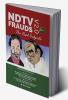 NDTV Frauds V2.0 - The Real Culprits