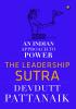 The Leadership Sutra: An Indian Approach to Power