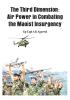 The Third Dimension - Air Power in Combating the Maoist Insurgency