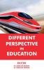 Different Perspective In Education