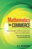 Mathematics For Commerce:Basic ConceptsMethods Application In Business Mathematics